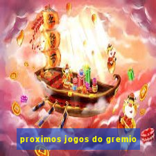 proximos jogos do gremio